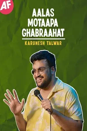 Download Aalas Motaapa Ghabraahat Stand Up Show (2021) Hindi Full HD Show 480p | 720p & 1080p HDRip 21 aalas motaapa ghabraahat stand up show 2021