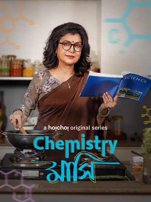 Download Chemistry Mashi (Season 1) Hindi Hoichoi Complete WEB Series 480p | 720p | 1080p WEB DL 13 chemistry mashi season 1