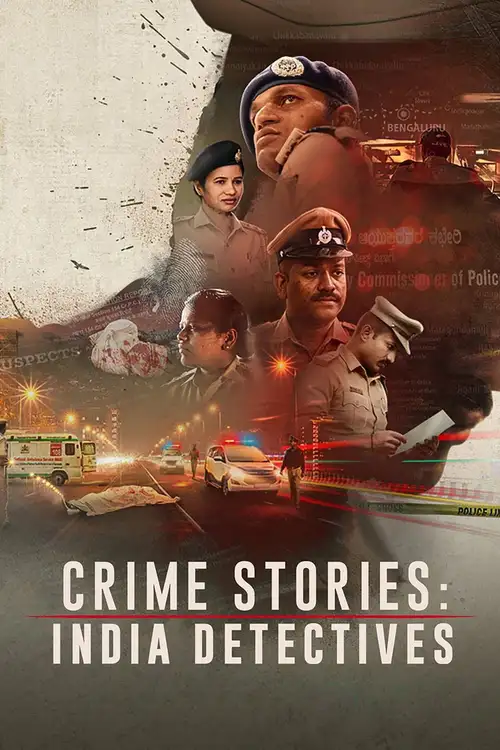 Download Crime Stories: India Detectives (2021) Season 1 Hindi Complete Netflix Original WEB Series 480p | 720p | 1080p WEB DL 6 crime stories india detectives 2021