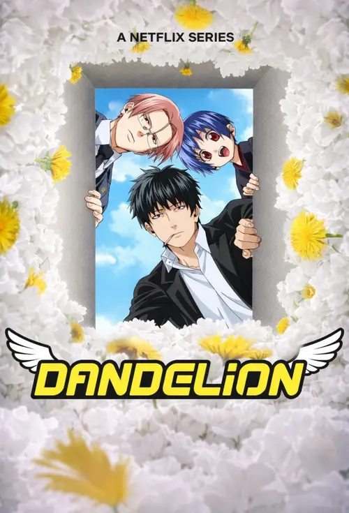 Download Dandelion (2026) Season 1 Multi Audio {Hindi English Japanese} NetFlix Series 480p | 720p | 1080p WEB DL 24 dandelion 2026