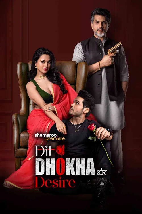 Download Dil Dhokha Aur Desire (Season 1) Hindi Complete Web Series 480p | 720p | 1080p WEB DL 13 dil dhokha aur desire season 1