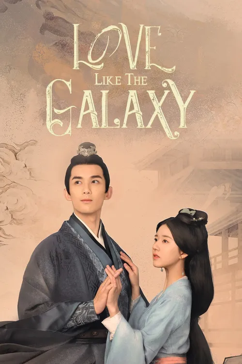 Download Love Like The Galaxy (Season 1) Hindi Org Dubbed C Drama Series 480P 720P & 1080P Web Dl 7 love like the galaxy season 1