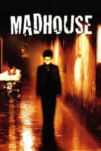 madhouse 2004