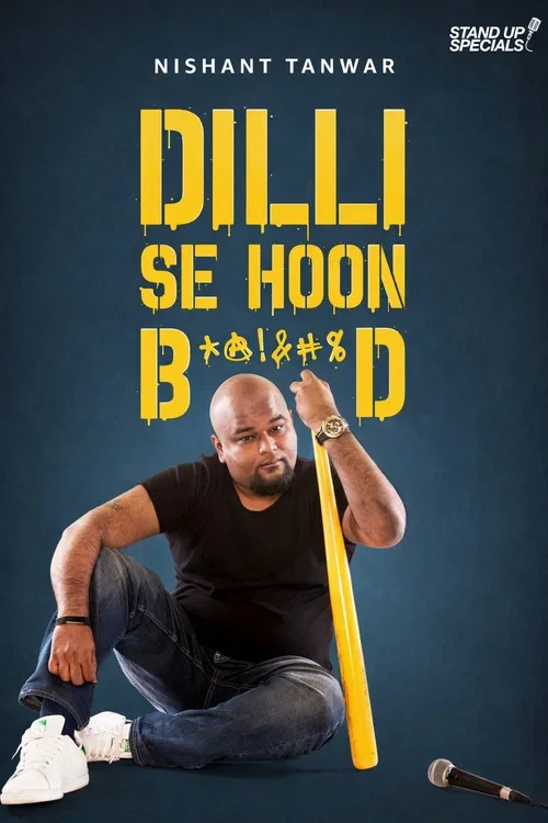 Download Nishant Tanwar: Delhi Se Hoon B******d (2018) Hindi AMZN Standup Comedy Full Show 480p | 720p | 1080p WEB DL 18 nishant tanwar delhi se hoon b d 2018