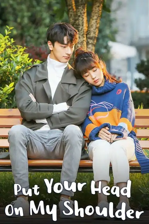 Download Put Your Head on My Shoulder (2019) Season 1 Hindi Dubbed Complete All Episodes 480p | 720p WEB DL 2 put your head on my shoulder 2019