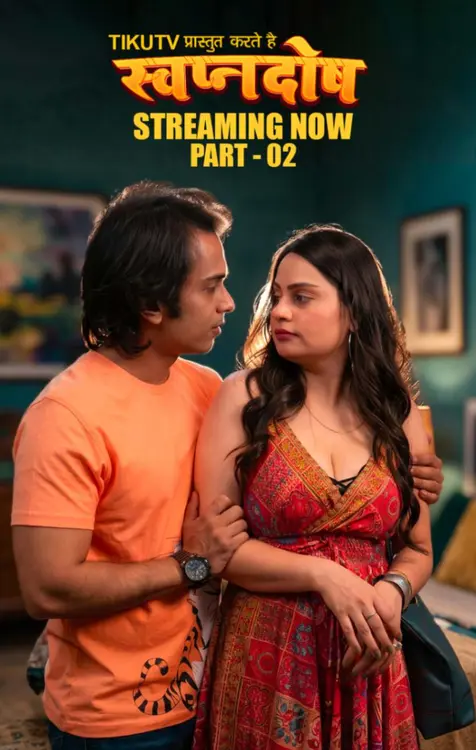 Swapanadosh (2026) S01 Part 2 Hindi TikuTV Complete Web Series 480p | 720p | 1080p WEB DL | Free Download 21 swapanadosh 2026