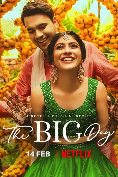 Download The Big Day (2021) Season 1 Hindi Complete Netflix WEB Series 480p | 720p HDRip 23 the big day 2021