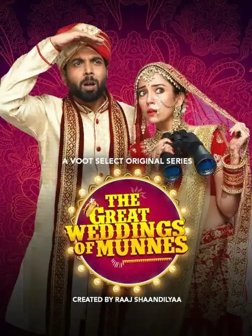 Download The Great Weddings Of Munnes (2022) Season 1 Hindi Complete Voot Select Original WEB Series 480p | 720p | 1080p WEB DL 11 the great weddings of munnes 2022
