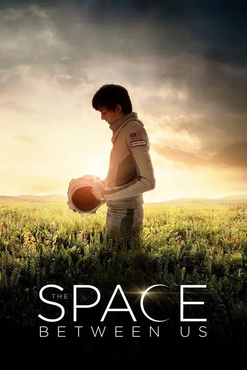 Download The Space Between Us (2017) Full Movie In English 720p BluRay 1 the space between us 2017