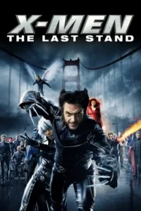 x men the last stand 2006