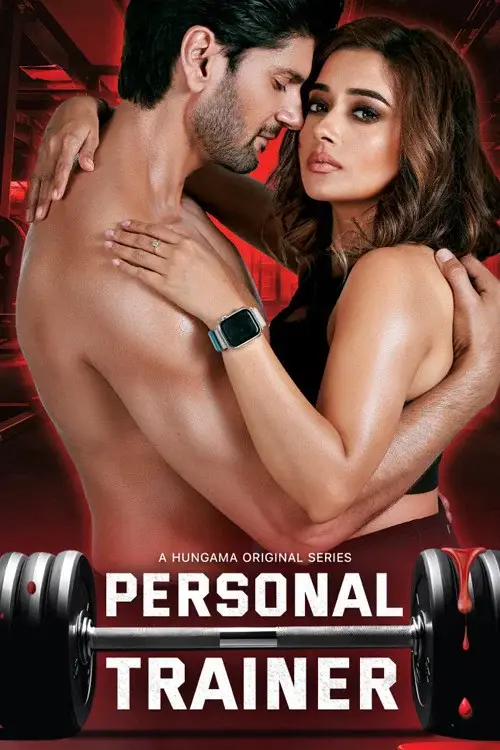 Download Personal Trainer (Season 1 & 2) Hindi Hungama Complete Web Series 480P | 720P | 1080P Web Dl 11 personal trainer season 1