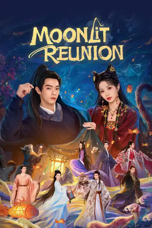 Download Moonlit Reunion (Season 1) Hindi Org Dubbed C Drama Series 480P 720P & 1080P Web Dl 14 moonlit reunion season 1