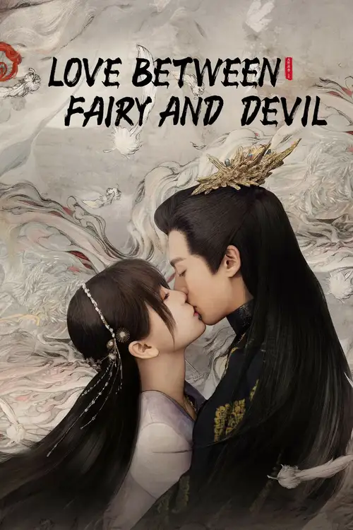 Download Love Between Fairy And Devil (Season 1) Hindi Org Dubbed C-Drama Series 480P 720P & 1080P Web-Dl 18 love between fairy and devil season 1