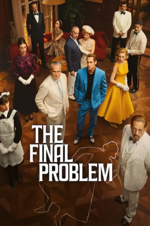 Download The Final Problem (2026) Season 1 Netflix : Dual Audio {Hindi-Spanish} Web Series 720P & 1080P Web-Dl X264 3 the final problem 2026